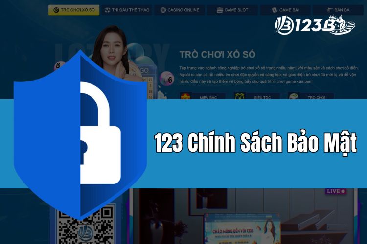 123B chính sách bảo mật mới nhất dành cho cược thủ tại nhà cái